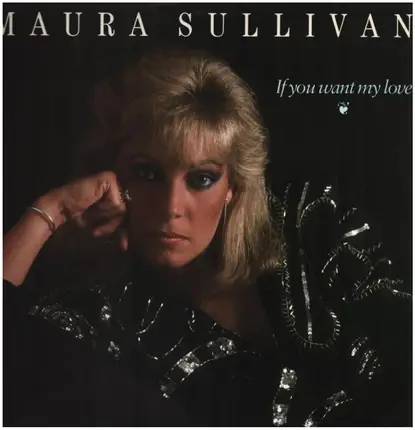 Maura Sullivan - If You Want My Love