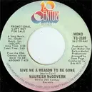 7inch Vinyl Single - Maureen McGovern - Give Me A Reason To Be Gone