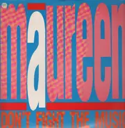 Maureen - Don't Fight The Music