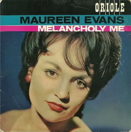 Maureen Evans - Melancholy Me