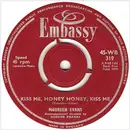7inch Vinyl Single - Maureen Evans - Kiss Me Honey, Honey Kiss Me / To Know Him Is To Love Him