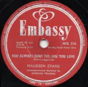 Maureen Evans - You Always Hurt The One You Love / The Day The Rains Came
