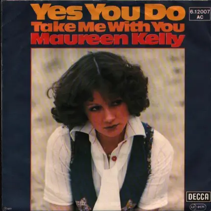 Maureen Kelly - Yes You Do / Take Me With You