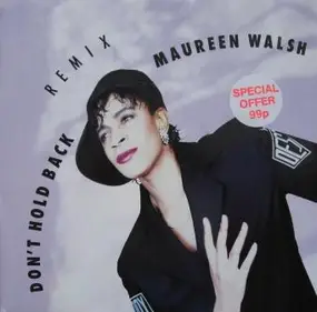 Maureen Walsh - Don't Hold Back Remix