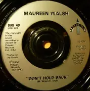 7'' - Maureen Walsh - Don't Hold Back