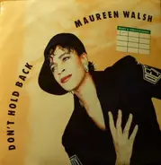 Maureen Walsh - Don't Hold Back