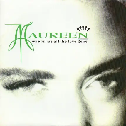 Maureen Walsh - Where Has All The Love Gone