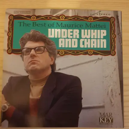 Maurice Mattei - Under Whip And Chain