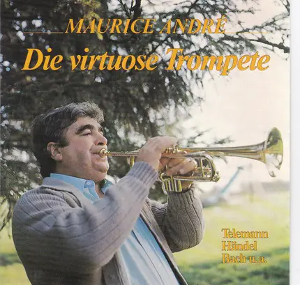 Telemann , Hände, Bach a.o - Die Virtuose Trompete