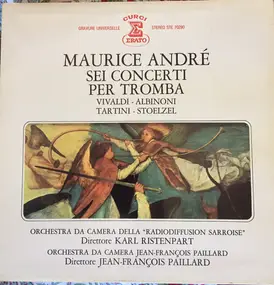 Maurice André - Sei Concerti Per Tromba