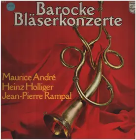 Maurice André - Barocke Bläserkonzerte