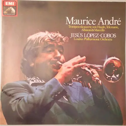 Maurice André , Jesús López-Cobos , The London Philharmonic Orchestra - Trompetenkonzerte von Haydn, Telemann, Albinoni & Marcello