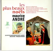 LP - Maurice André , Les Petits Chanteurs De Saint-Laurent , François Rauber Et Son Orchestre - Les Plus Beaux Noëls