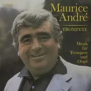 LP - Maurice André - Musik Für Orgel Und Trompete