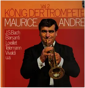 Maurice André - König Der Trompete Vol. 2