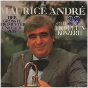 LP-Box - Maurice André - Der größte Trompeter unserer Zeit spielt 29 Trompetenkonzerte