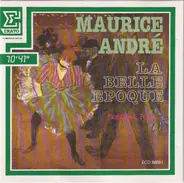 Maurice André - La Belle Époque