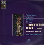 Telemann / Vialdi / Loeillet / Krebs - Trompete und Orgel Folge 2