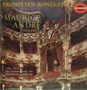 Maurice André , Franz Liszt Chamber Orchestra, Weimar , Frigyes Sándor - Trompetenkonzerte