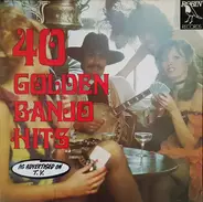 Maurice Bolyer - 40 Golden Banjo Hits