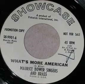 Maurice Bower Singers And Brass - What's More American / America The Beautiful