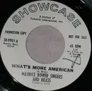 7inch Vinyl Single - Maurice Bower Singers And Brass - What's More American / America The Beautiful
