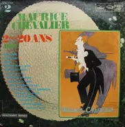 Maurice Chevalier - 2 Fois 20 Ans