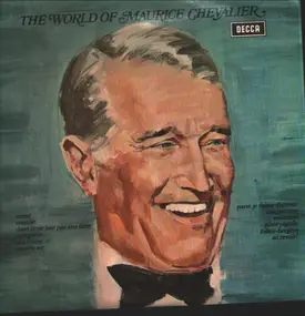 Maurice Chevalier - The World Of Maurice Chevalier