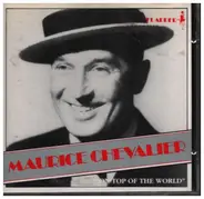 Maurice Chevalier - The Top of the World