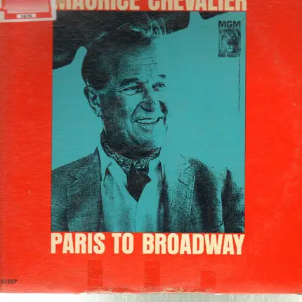 Maurice Chevalier - Paris To Broadway