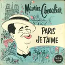 10'' - Maurice Chevalier - Paris Je T'Aime