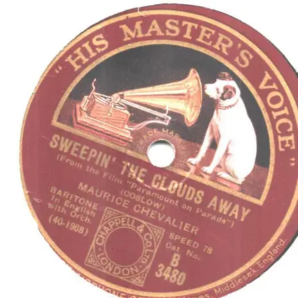 Maurice Chevalier - Sweepin' The Clouds Away / All I Want is Just One Girl