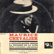 Maurice Chevalier - A Soixante-quinze Berges