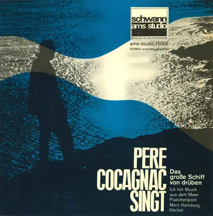 Maurice Cocagnac - Pere Cocagnac Singt: Das Große Schiff Von Drüben