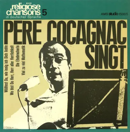 Maurice Cocagnac - Pere Cocagnac Singt: Religiöse Chansons 5