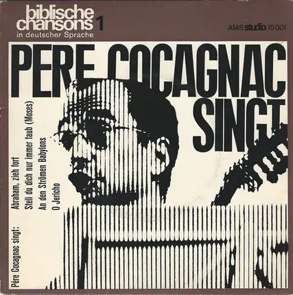 Maurice Cocagnac - Pere Cocagnac Singt: Biblische Chansons 1