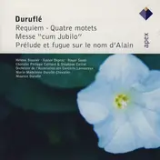 Durufle - Requiem - Quatre Motets - Messe - Prélude Et Fugue