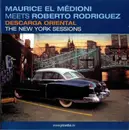 CD - Maurice El Medioni Meets Roberto Juan Rodriguez - Descarga Oriental: The New York Sessions