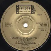 7inch Vinyl Single - Maurice Jarre , London Philharmonic Orchestra - Lawrence Of Arabia Vol. 1 - EP