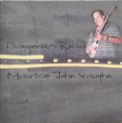 Maurice John Vaughn - Dangerous Road