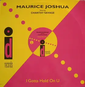 Maurice Joshua - I Gotta Hold On U