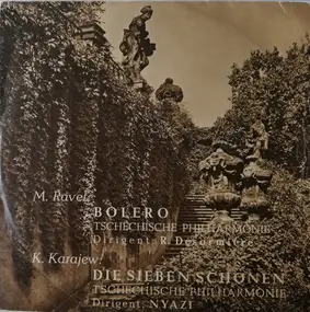 Maurice Ravel - Bolero / Die Sieben Schönen