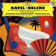 CD - Ravel - Boléro • Ma Mère L'Oye • Rapsodie Espagnole • Une Barque Sur L'Océan • Alborada Del Gracioso