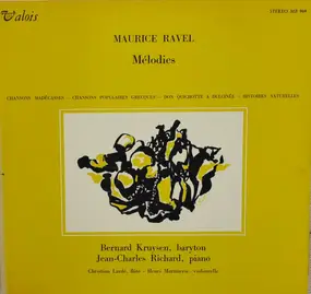 Maurice Ravel - Mélodies (Chansons Madécasses - Cinq Mélodies Populaires Grecques - Don Quichotte À Dulcinée - Hist