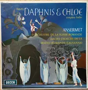 Maurice Ravel - Ernest Ansermet Conducting L'Orchestre De La Suisse Romande With Les Choeurs De La - Daphnis Et Chloe - Complete Ballet