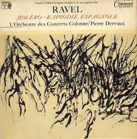 Maurice Ravel - Boléro - Rapsodie Espagnole