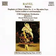CD - Ravel - Bolero • Daphnis Et Chloé (Suite No. 1) • Ma Mère L'oye • Valses Nobles Et Sentimentales