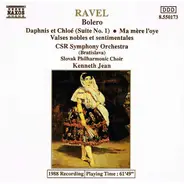 Ravel - Bolero • Daphnis Et Chloé (Suite No. 1) • Ma Mère L'oye • Valses Nobles Et Sentimentales