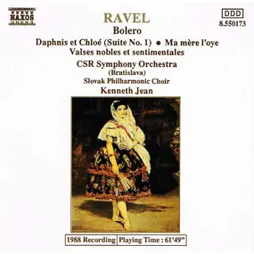 Maurice Ravel - Bolero • Daphnis Et Chloé (Suite No. 1) • Ma Mère L'oye • Valses Nobles Et Sentimentales