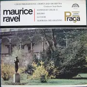 LP - Maurice Ravel - The Czech Philharmonic Orchestra , Serge Baudo - Daphnis Et Chloe (I) / Bolero / La Valse / Alborada Del Gracioso - Gatefold